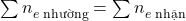 \sum n_{e \text{ nhường}} = \sum n_{e \text{ nhận}}