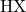 \text{HX}