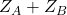 Z_A + Z_B