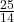 \frac{25}{14}