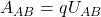 A_{AB} = qU_{AB}