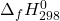 \Delta_f H_{298}^0