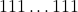111\dots111