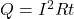 Q = I^2Rt